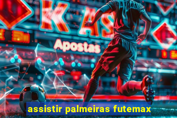 assistir palmeiras futemax